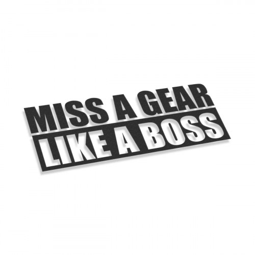 Miss A Gear Like Boss