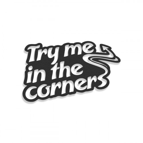 Try Me In The Corners