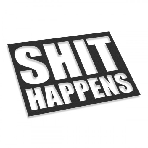 Shit Happens #2