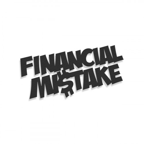 Financial Mistake