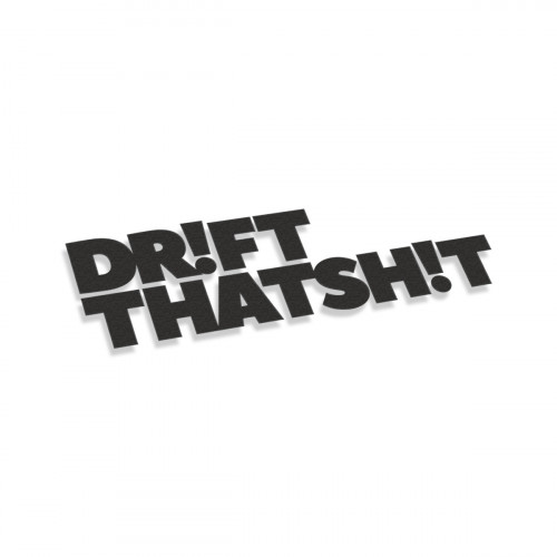 Drift That Shit #2