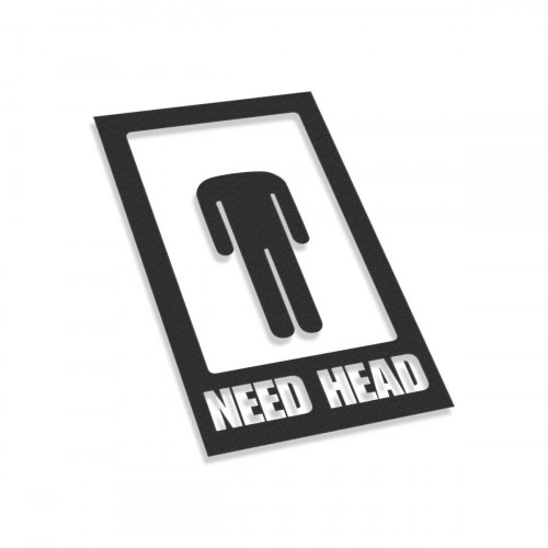 Need Head