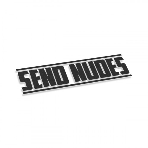 Send Nudes