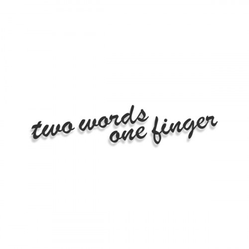 Two Words One Finger