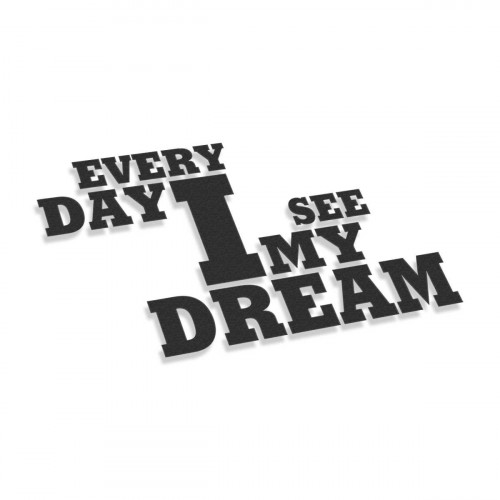 Every Day I See My Dream