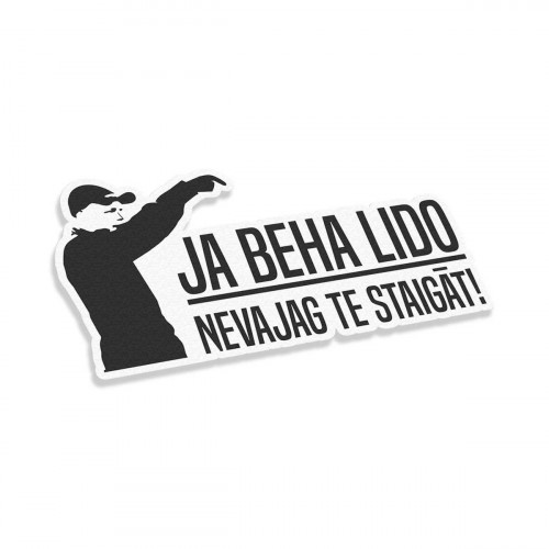 Ja Beha Lido Nevajag Te Staigāt #3