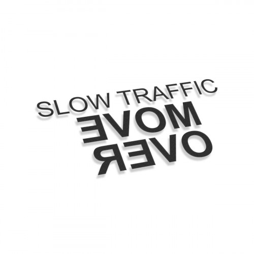 Slow Traffic Move Over