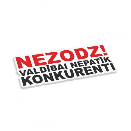 Nezodz Valdībai Nepatīk Konkurenti