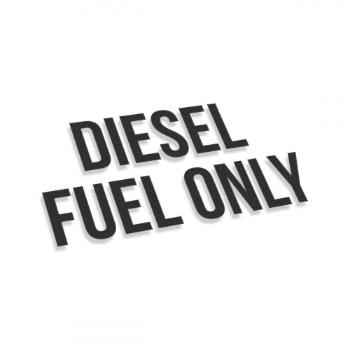 Diesel Fuel Only