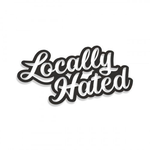 Locally Hated